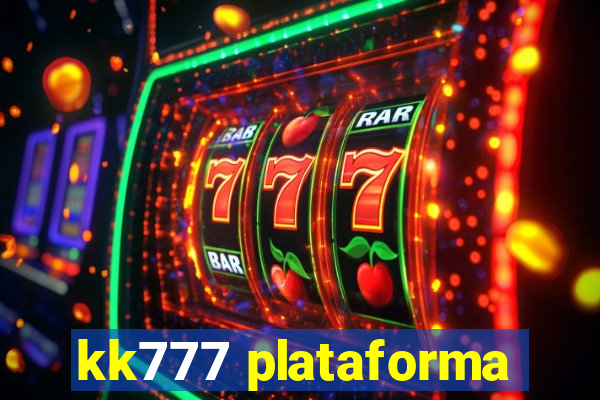 kk777 plataforma